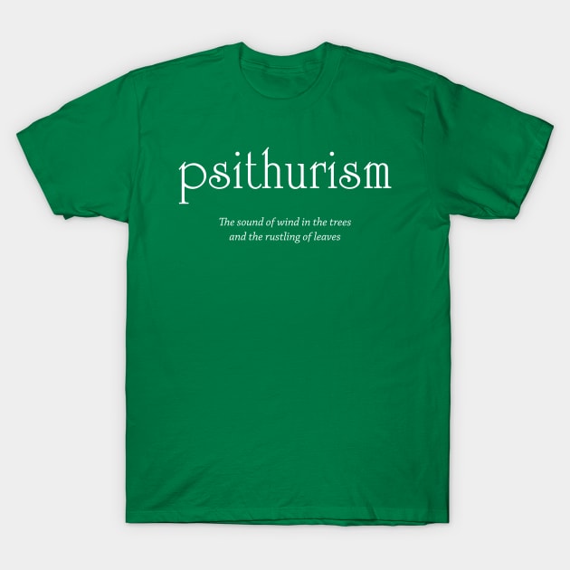 Psithurism - sound of wind in trees and leaves T-Shirt by Dalekboy